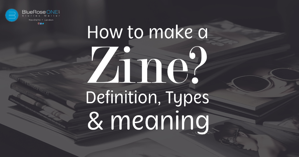 How to Make a Zine: Definition, Types, & Meaning