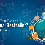 A Complete Guide on How to Make Your Book an International Bestseller