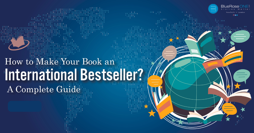 A Complete Guide on How to Make Your Book an International Bestseller