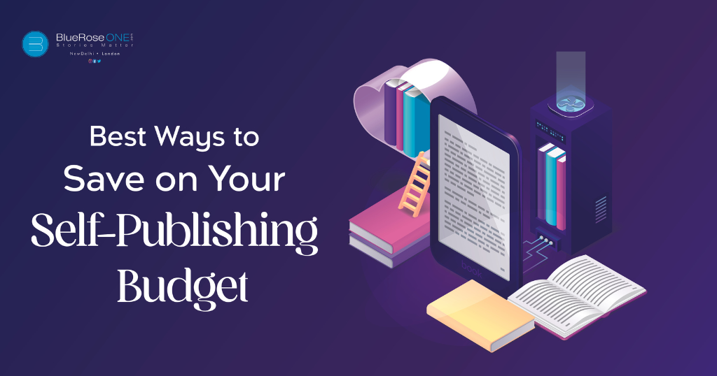 The Best Ways to Save on Your Self-Publishing Budget