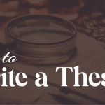 How to Write a Thesis: A Comprehensive Guide