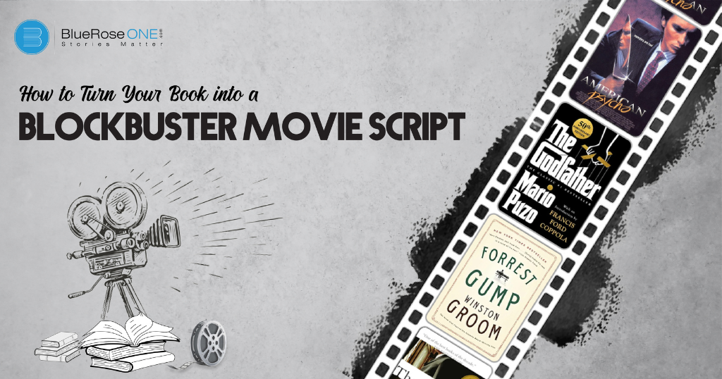 How to Make Your Book into a Blockbuster Movie Script