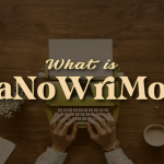 Everything to know about National Novel Writing Month (Nanowrimo)