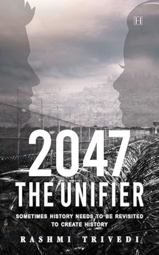 book review - 2047 the unifier a book by Rashmi Trivedi - publish your book with blueroseone.com and become an author