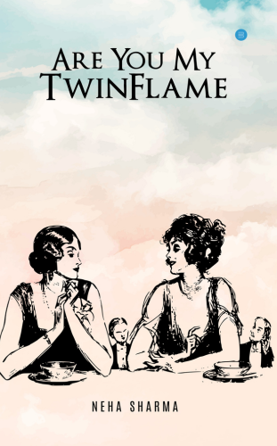 book review - are you my twinflame a book by neha sharma - publish your book with blueroseone.com and become a self-published author