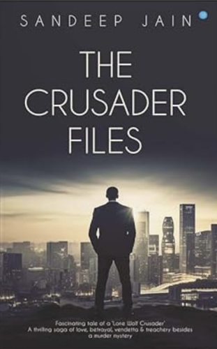 book review - the crusader files a book by Sandeep Files - publish your book with blueroseone.com and become an author