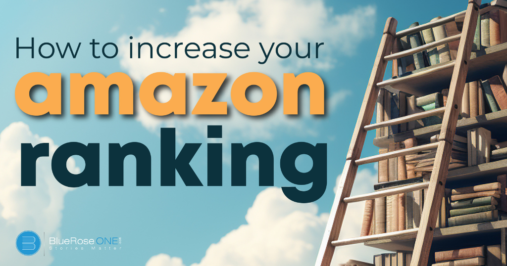 Amazon Book’s Rankings Explained: Increase Your Book’s Ranking Now
