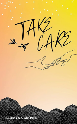 Take Care by Saumya S. Grover___ - 10 best self help books to read in 2023