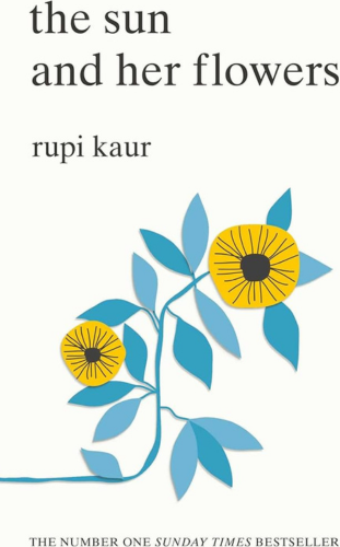 _The Sun and Her Flowers by Rupi Kaur_ - publish your book now with blueroseone.com