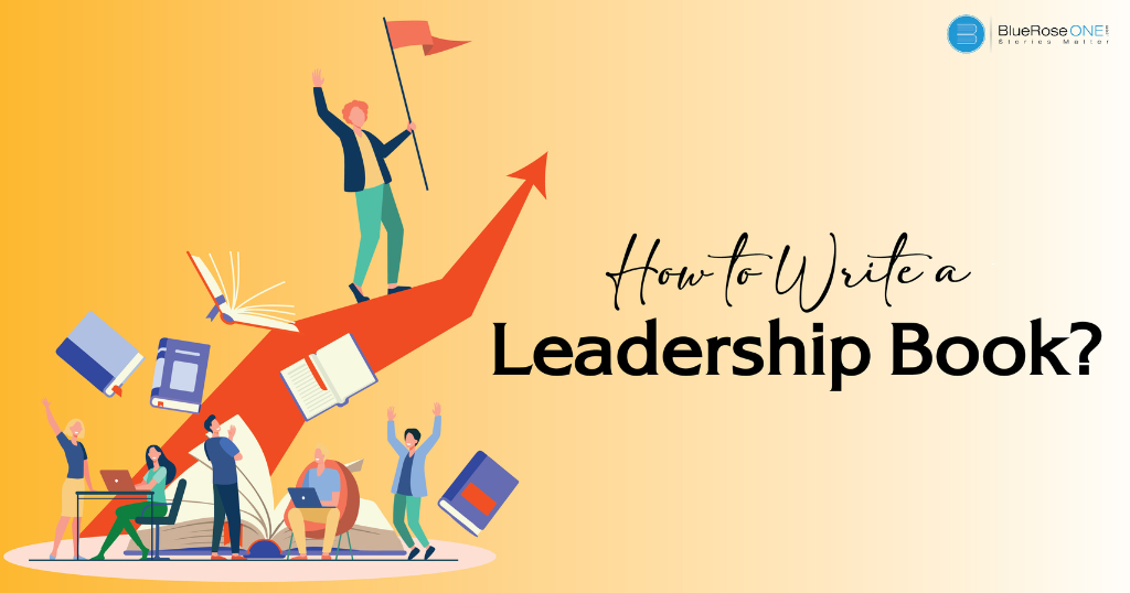 Learn How to Write and Publish a Leadership Book in 2024
