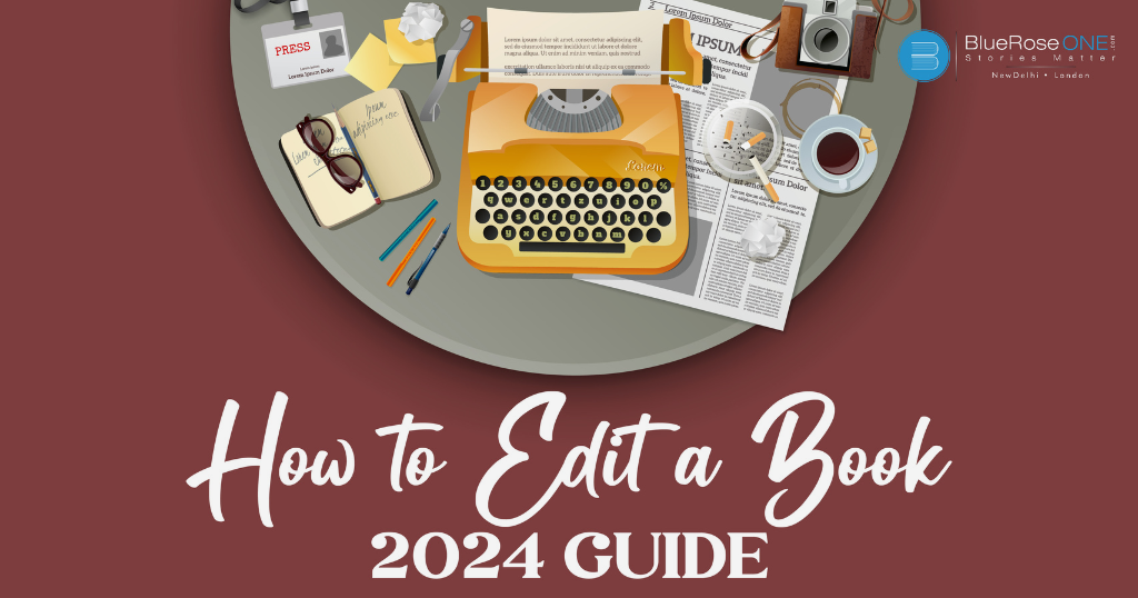 How to Edit a Book like a Pro – 2024 Guide