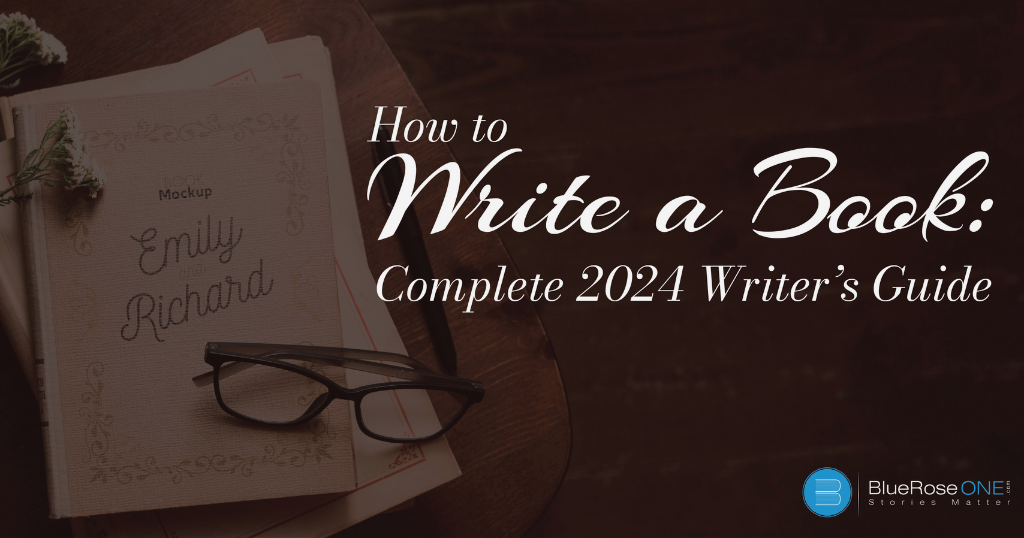 How to Write a Book: Complete Step-by-Step Guide – 2024