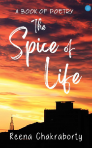 Book review - the spice of life a book by reena chakraborty - publish your book with blueroseone.com now and become self-published author