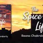 Book Review – The Spice of Life a Book by Reena Chakraborty