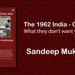 Book Review – The 1962 India-China War by Sandeep Mukherjee