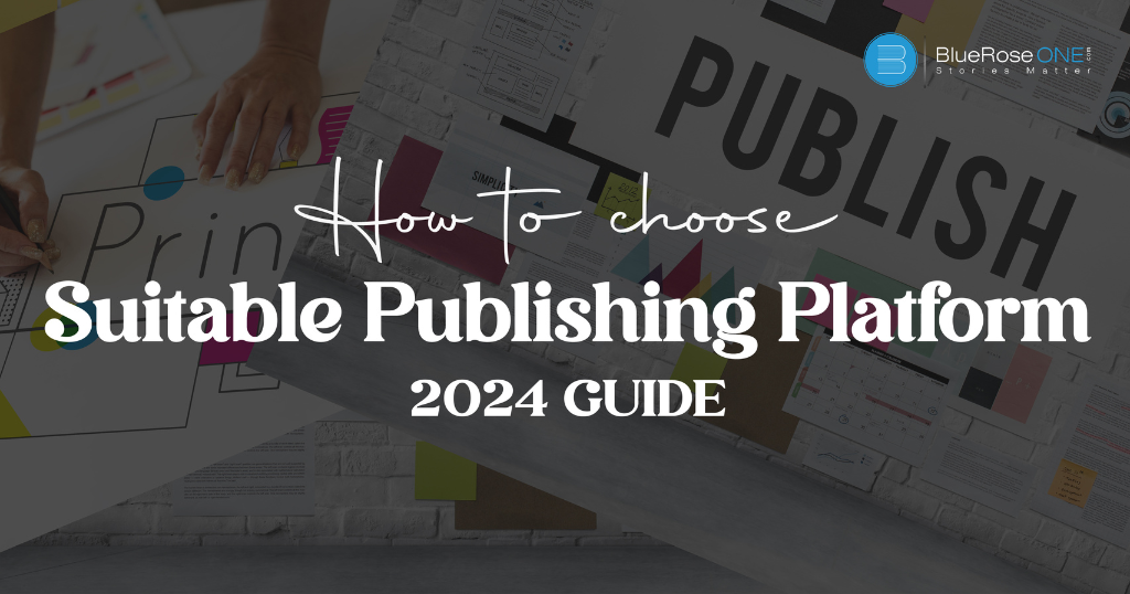 How to decide your ideal publishing platform in 2024?