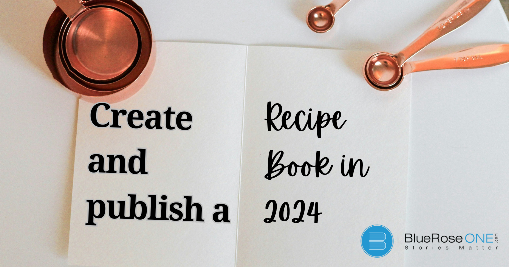 Create and publish a recipe book affordably in 2024