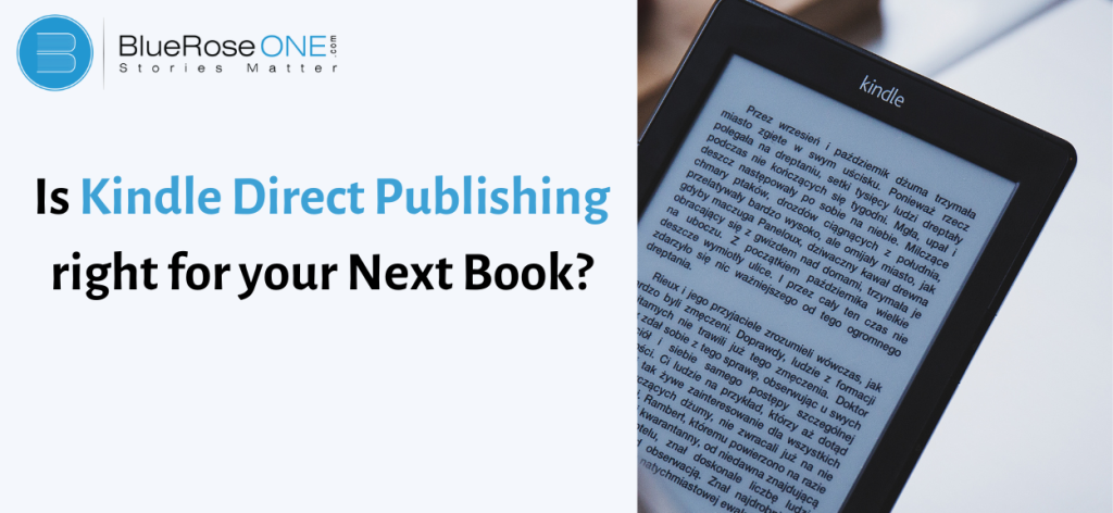 Is Kindle Direct Publishing right for Your Next Book?