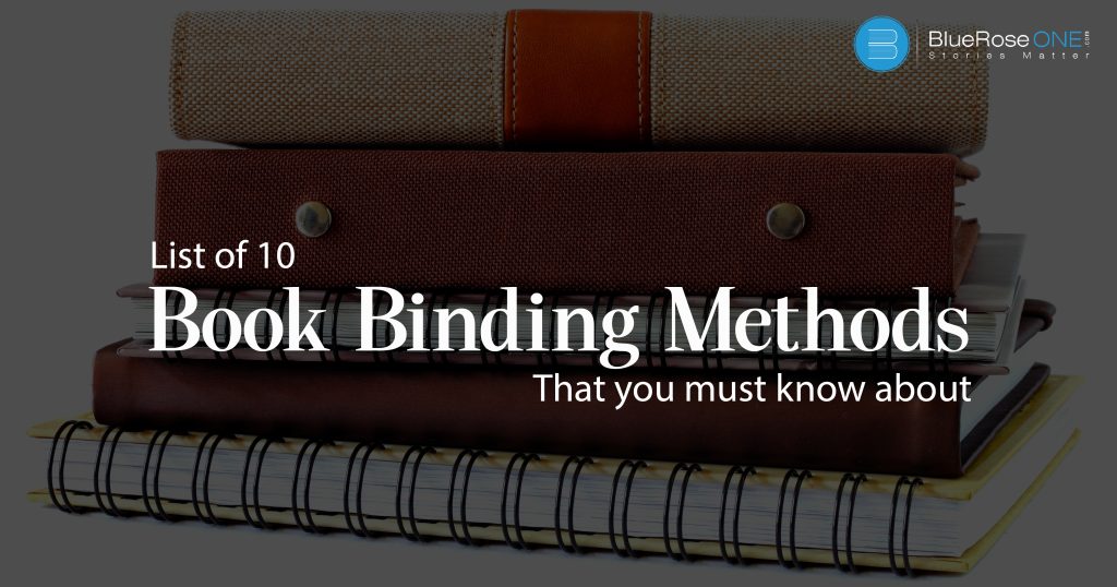 List of 10 Book Binding methods that you must know