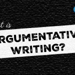 What is Argumentative writing? Justify Your Point!
