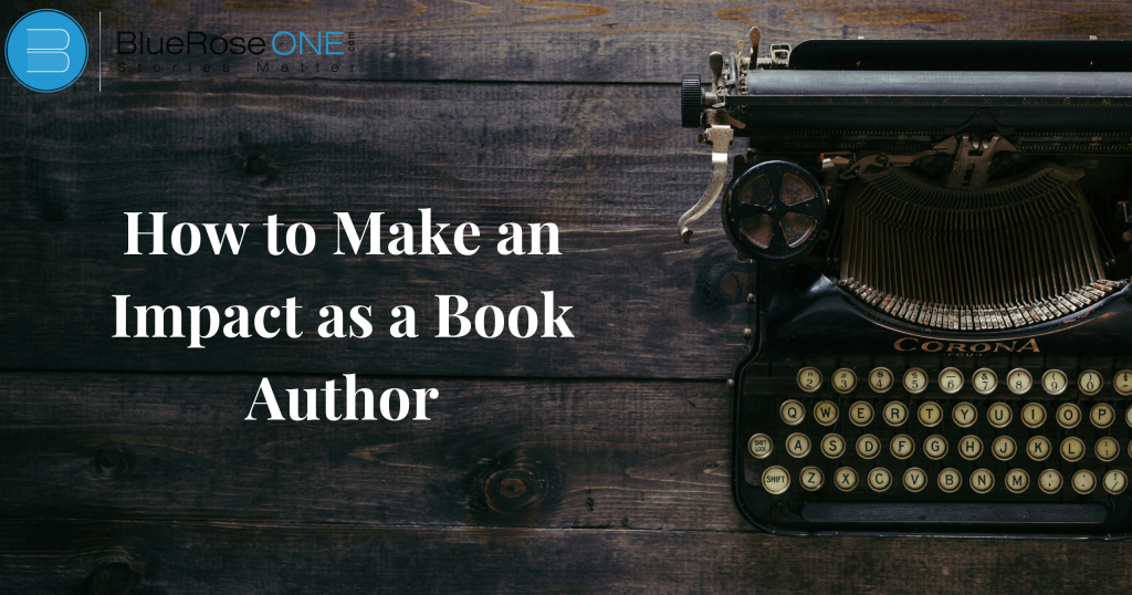 How to Make an Impact as a Book Author