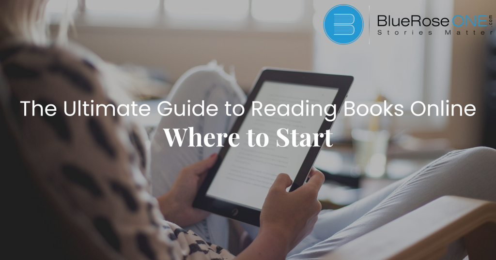 The Ultimate Guide to Reading Books Online: Where to Start