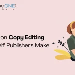 10 Common Copy Editing Mistakes Self Publishers Make (How to Avoid Them)