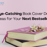 10 Eye-Catching Book Cover Design Ideas for Your Next Bestseller