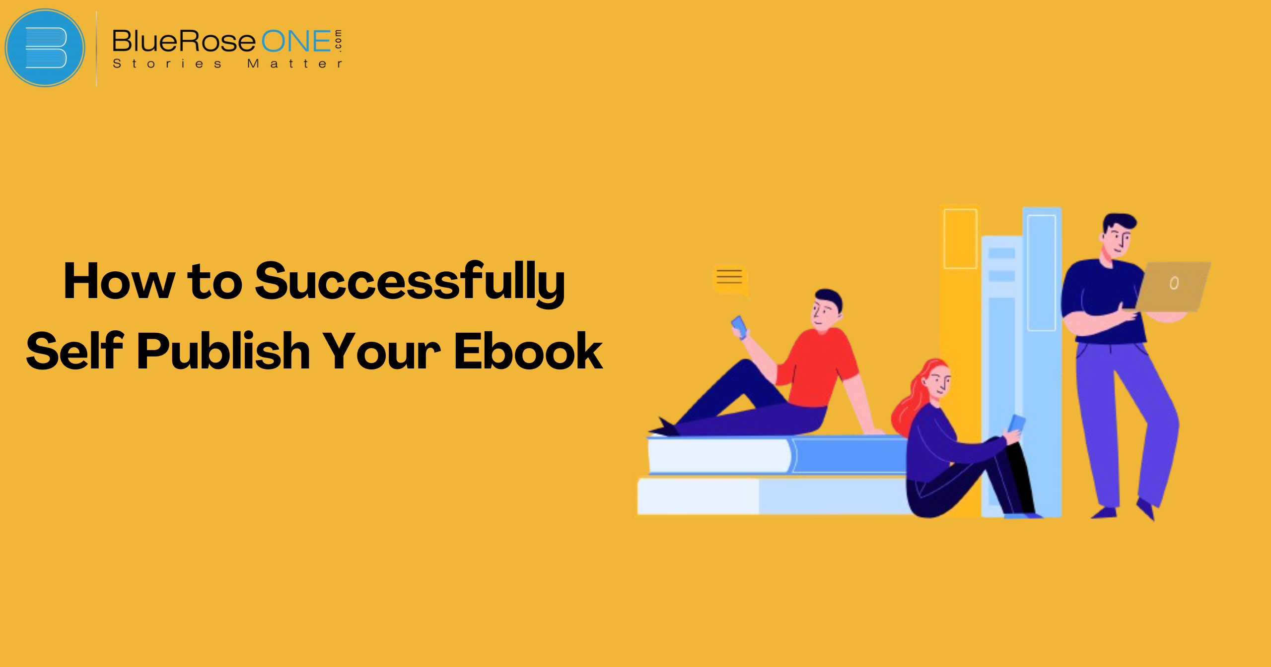 How to Successfully Self-Publish Your First Ebook