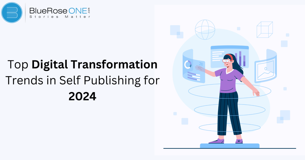 Top Digital Transformation Trends in Self-Publishing for 2024