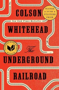 the underground railroad - best historical book to read