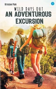 wild days out an adventurous mrs ritasha puri - one of the adventure books for book lovers