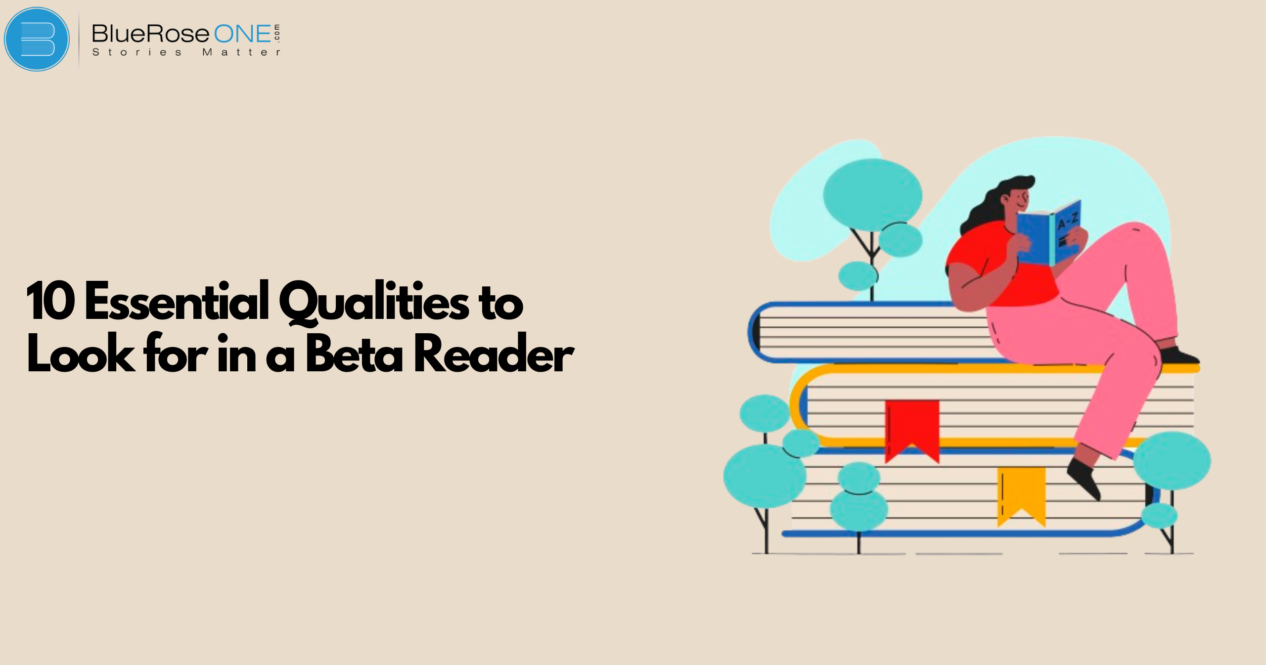 10 Essential Qualities to Look for in a Beta Reader