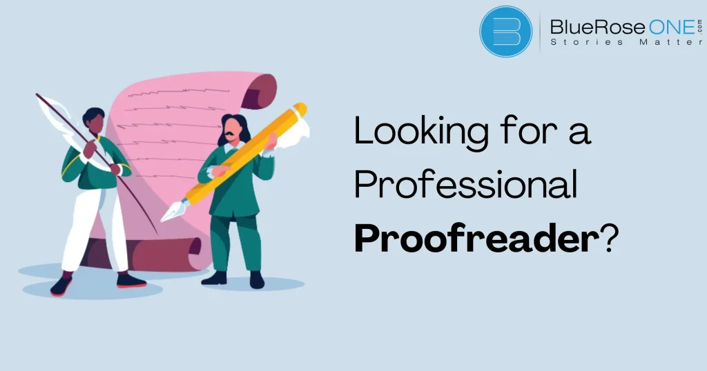 Looking for a Professional Proofreader?