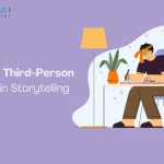 The Power of Third-Person Omniscient in Storytelling