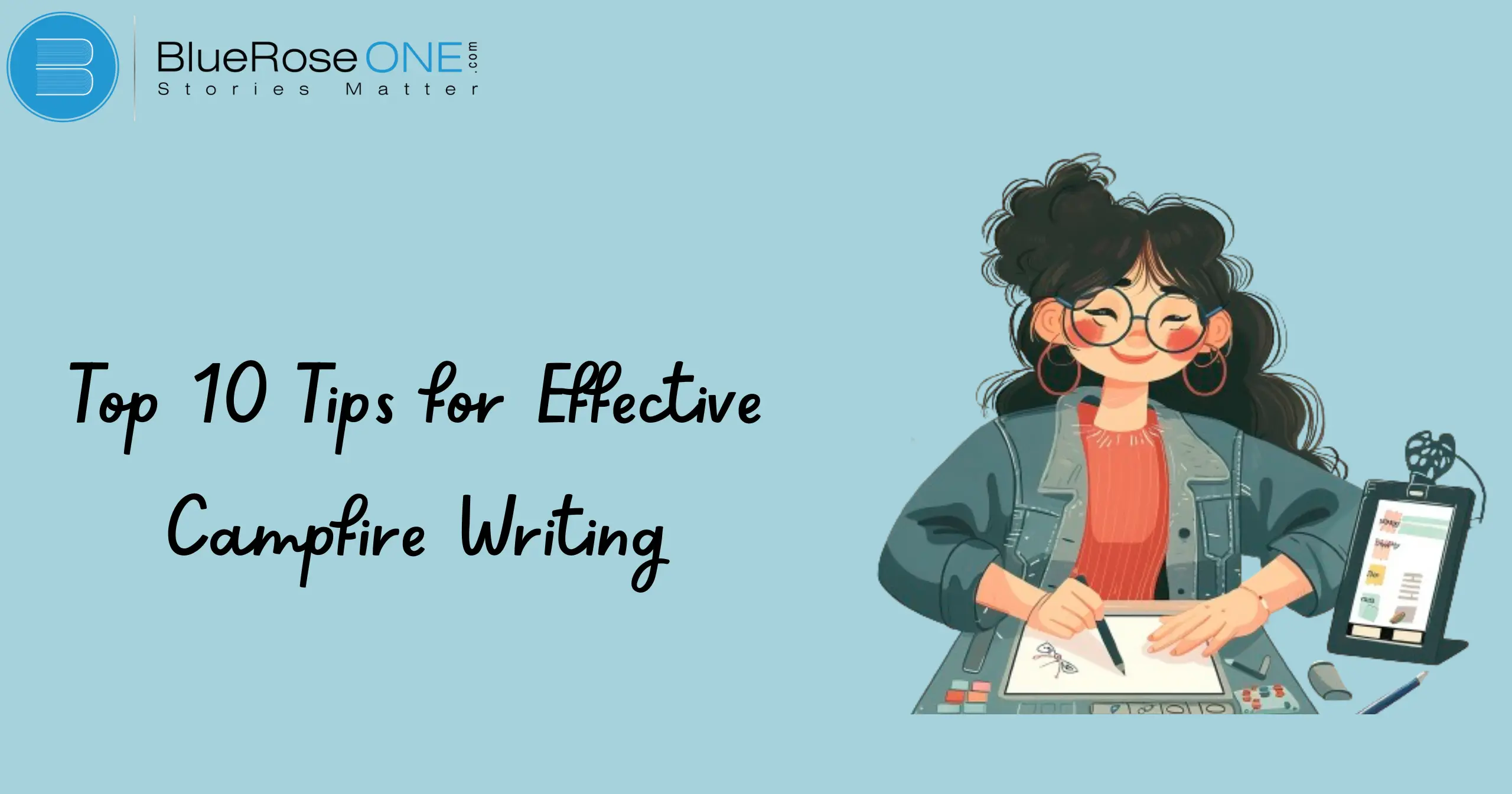 Top 10 Tips for Effective Campfire Writing