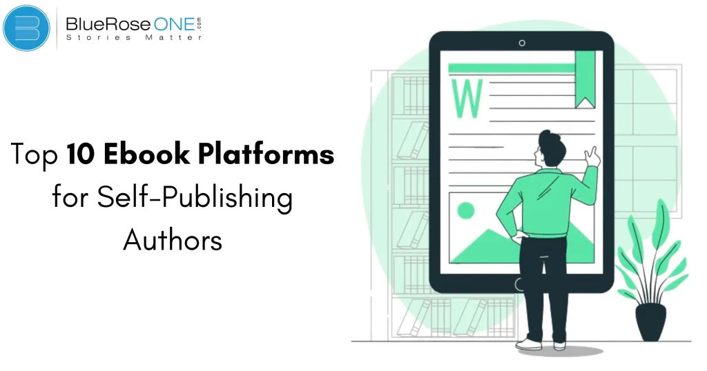 Top 10 Ebook Platforms for Self-Publishing Authors
