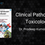 Book Review: Clinical Pathology and Toxicology by Dr. Pradeep Kumar Yadav