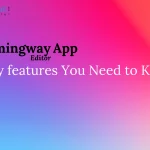 Hemingway App: Key Features You Need to Know