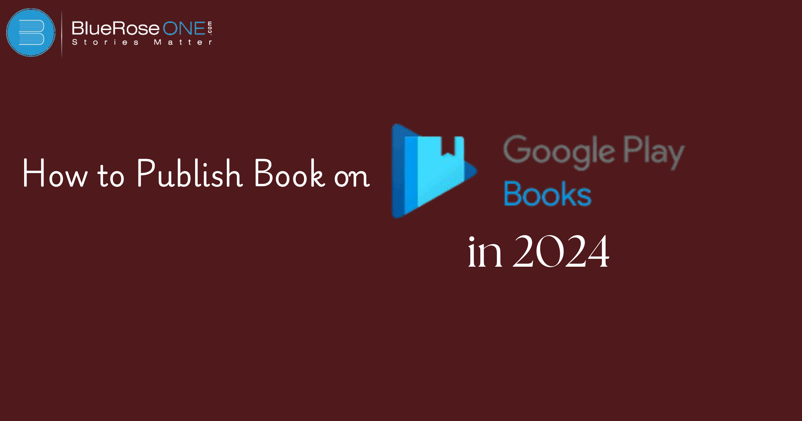 How to Publish Book on Google Play Books in 2024