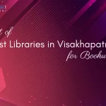 List of 10 Best Libraries in Visakhapatnam for Bookworms