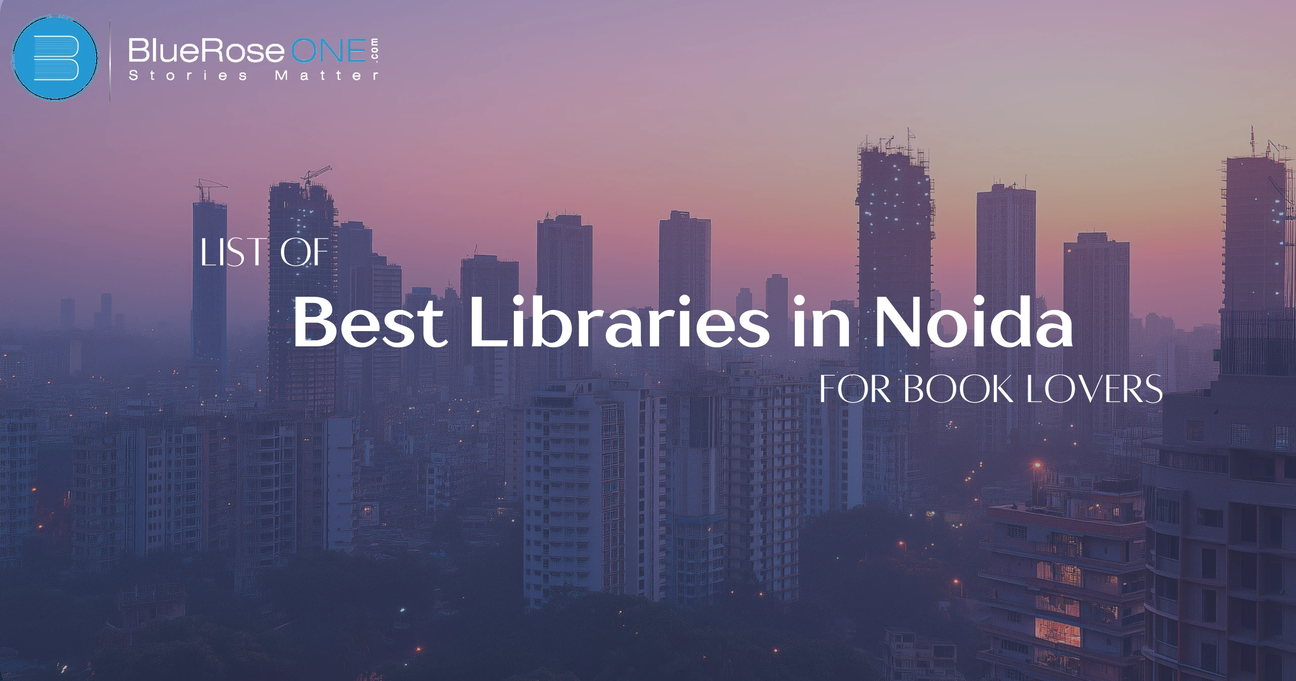 List of Best Libraries in Noida for Bookworms