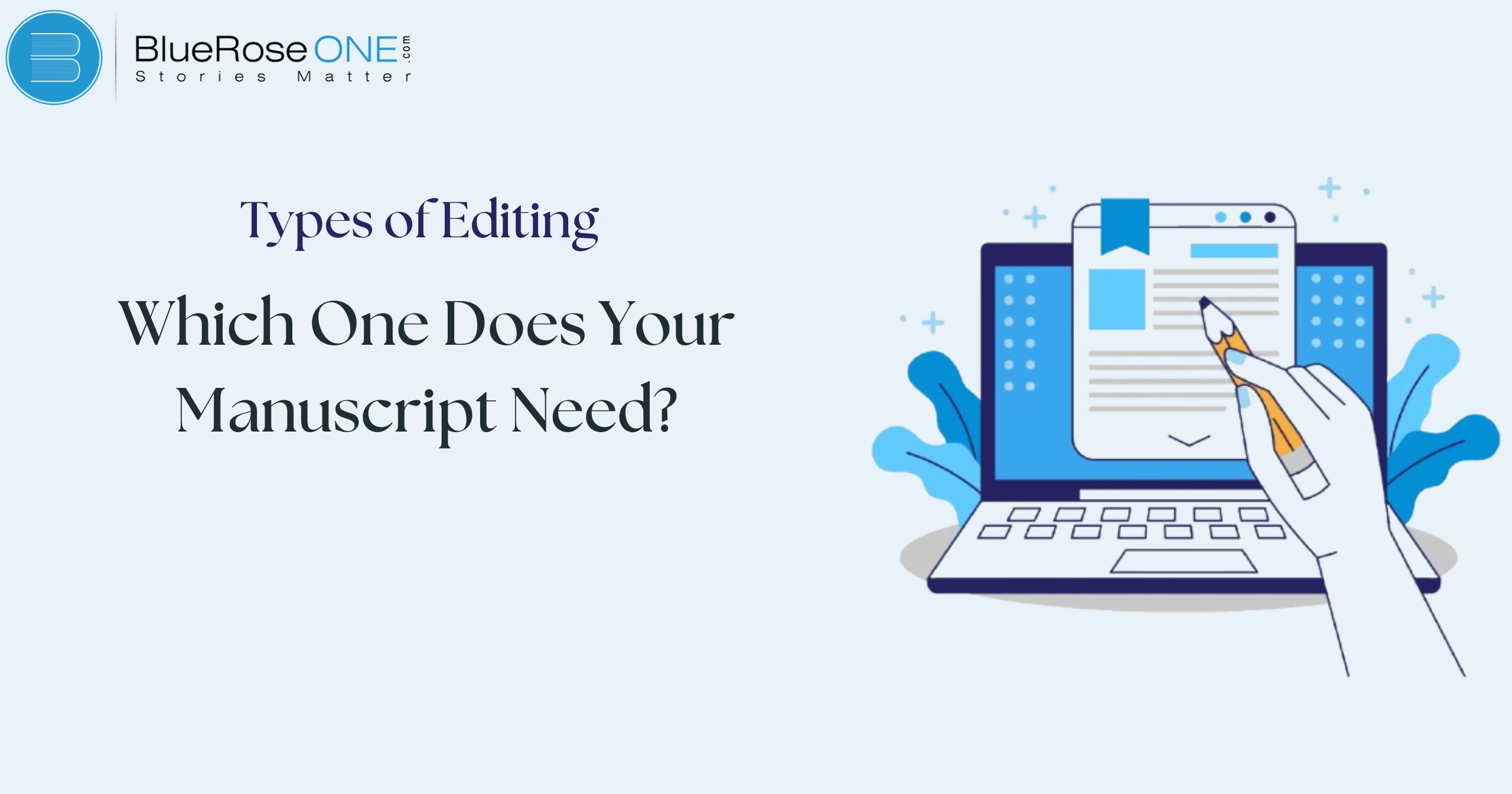 Types of Editing: Which One Does Your Manuscript Need?