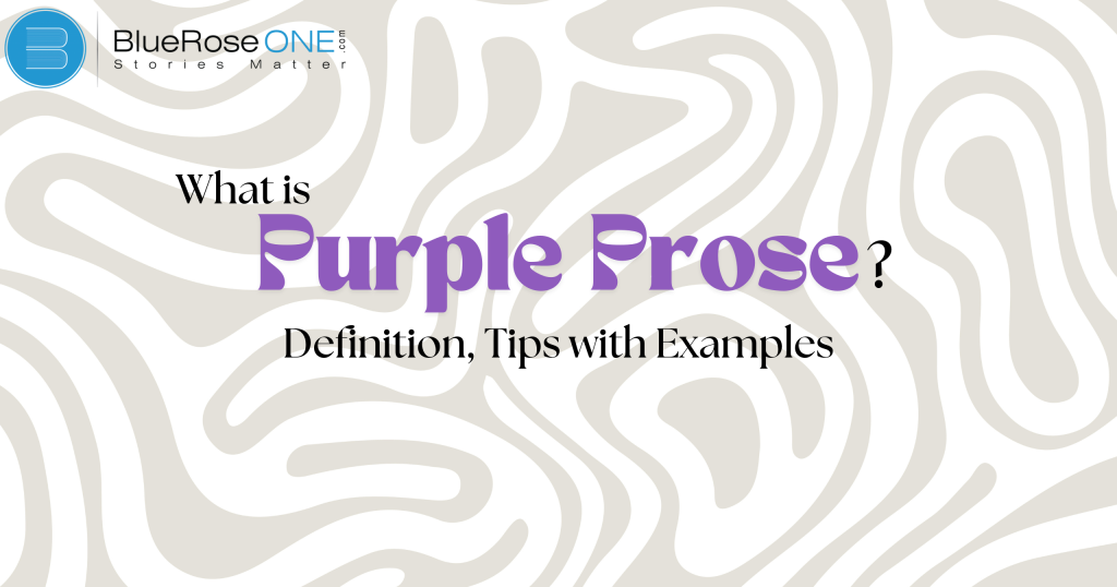 What is Purple Prose? Definition, Tips with Examples