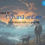 What is Urban Fantasy? Definition with Examples