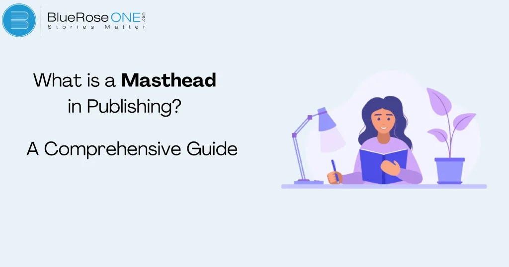 What is a Masthead in Publishing? A Comprehensive Guide