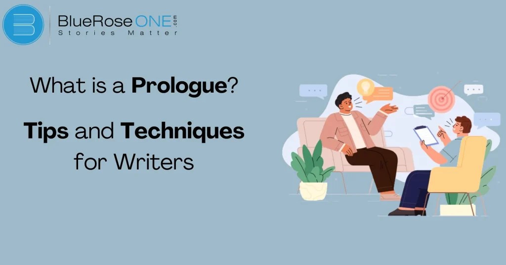 What is a Prologue? Tips and Techniques for Writers