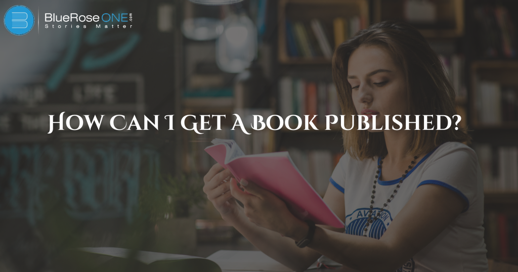 How Can I Get a Book Published?