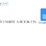 How to Write a Book on Google Docs | BlueRoseOne