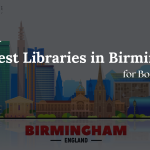 List of 10 Best Libraries in Birmingham for Bookworms